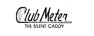 CLUB METER THE SILENT CADDY