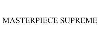 MASTERPIECE SUPREME