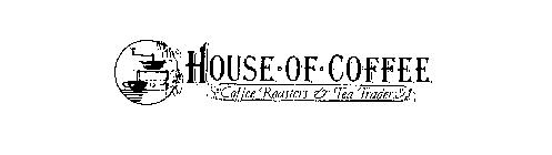 HOUSE OF COFFEE COFFEE ROASTERS & TEA TRADERS