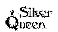 SILVER QUEEN