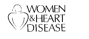 WOMEN & HEART DISEASE