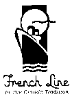 FRENCH LINE IN THE GRANDE TRADITION