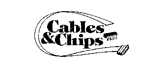C CABLES & CHIPS
