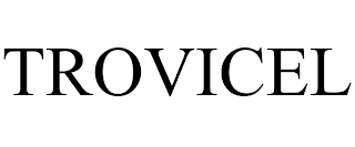 TROVICEL