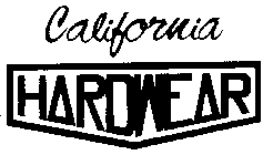CALIFORNIA HARDWEAR