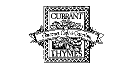 CURRANT THYMES GOURMET CAFE & CATERING