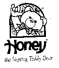 HONEY THE SIGNING TEDDY BEAR