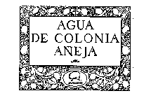 AGUA DE COLONIA ANEJA GAL MADRID