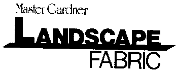 MASTER GARDNER LANDSCAPE FABRIC