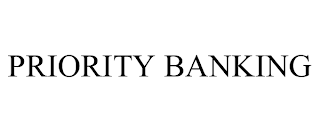 PRIORITY BANKING