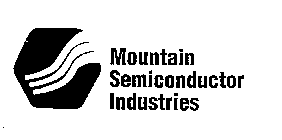 MOUNTAIN SEMICONDUCTOR INDUSTRIES