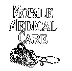 MOBILE MEDICAL CARE