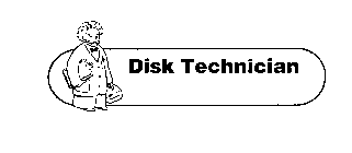 DISK TECHNICIAN