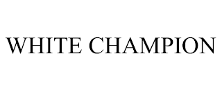 WHITE CHAMPION