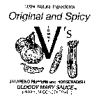 100% NATURAL INGREDIENTS ORIGINAL AND SPICEY TOMMY V'S JALAPENO PEPPERS AND HORSERADISH BLOODY MARY SAUCE (PREMIUM CONCENTRATE)
