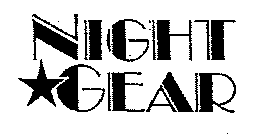 NIGHT GEAR