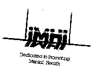 IMHI DEDICATED TO PROMOTING MENTAL HEALTH