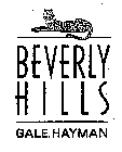 BEVERLY HILLS GALE HAYMAN