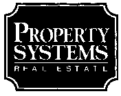 PROPERTY SYSTEMS REAL ESTATE