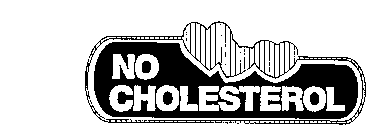 NO CHOLESTEROL