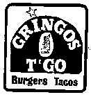 GRINGOS T'GO BURGERS TACOS