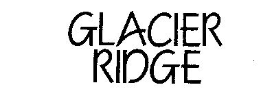 GLACIER RIDGE