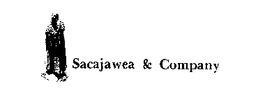 SACAJAWEA & COMPANY