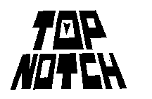 TOP NOTCH