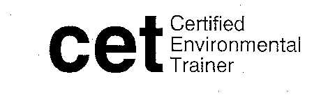 CET CERTIFIED ENVIRONMENTAL TRAINER