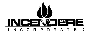 INCENDERE INCORPORATED