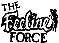THE FEELINE FORCE