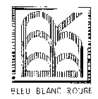 BLEU BLANC ROUGE BBR