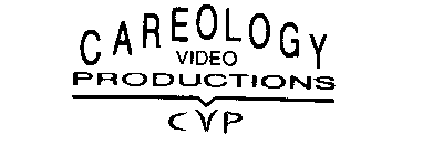 CAREOLOGY VIDEO PRODUCTIONS CVP
