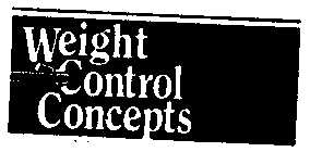 WEIGHT CONTROL CONCEPTS