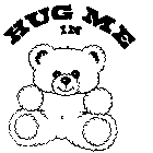 HUG ME IN