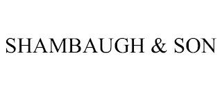 SHAMBAUGH & SON