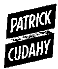 PATRICK CUDAHY