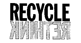 RECYCLE RETHINK