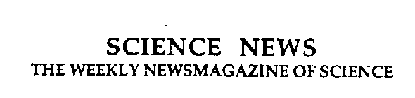 SCIENCE NEWS THE WEEKLY NEWSMAGAZINE OFSCIENCE