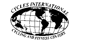 CYCLES INTERNATIONAL CYCLING AND FITNESS CENTERS