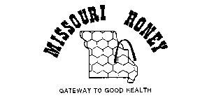 MISSOURI HONEY GATEWAY TO GOOD HEALTH