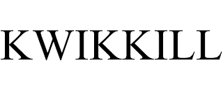 KWIKKILL