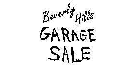 BEVERLY HILLS GARAGE SALE