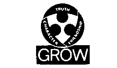 GROW TRUTH CHARACTER FRIENDSHIP