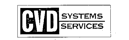 CVD SYSTEMS SERVICES