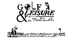 GOLF & LEISURE BY MONTANELLI