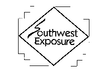 SOUTHWEST EXPOSURE
