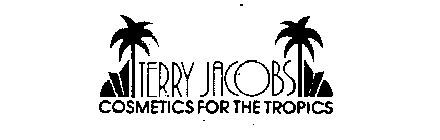 TERRY JACOBS COSMETICS FOR THE TROPICS