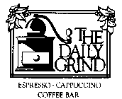 THE DAILY GRIND ESPRESSO CAPPUCCINO COFFEE BAR