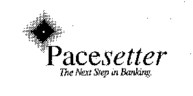 PACESETTER THE NEXT STEP IN BANKING.
